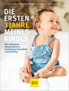 Gebauer-Sesterhenn / Edelmann / Pulkkinen |  Die ersten 3 Jahre meines Kindes | Buch |  Sack Fachmedien