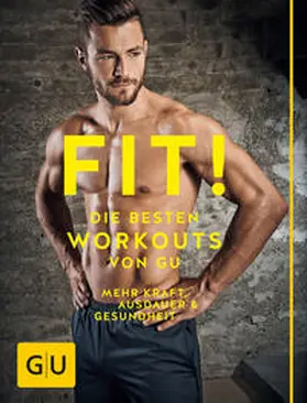  Fit! Die besten Workouts von GU | Buch |  Sack Fachmedien