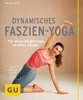 Zylla |  Dynamisches Faszien-Yoga | eBook | Sack Fachmedien