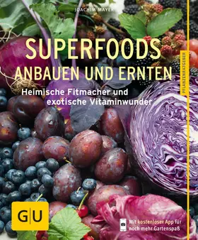 Mayer |  Superfoods anbauen und ernten | eBook | Sack Fachmedien