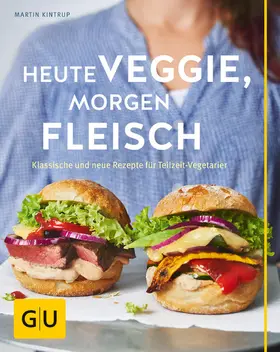 Kintrup |  Heute veggie, morgen Fleisch | eBook | Sack Fachmedien