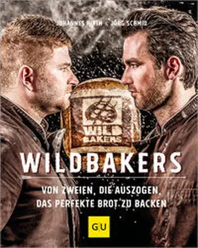 Hirth / Schmid |  Wildbakers | Buch |  Sack Fachmedien