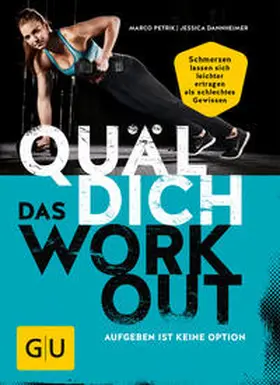 Petrik / Dannheimer | Quäl dich - Das Workout | Buch | 978-3-8338-5640-2 | www.sack.de