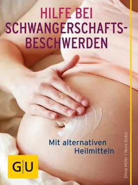 Höfer / Szász |  Hilfe bei Schwangerschafts-Beschwerden | eBook | Sack Fachmedien