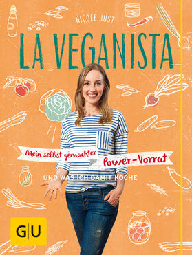 Just | La Veganista: Mein selbst gemachter Power-Vorrat | E-Book | sack.de