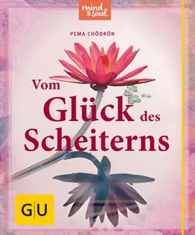 Chödrön |  Vom Glück des Scheiterns | eBook | Sack Fachmedien