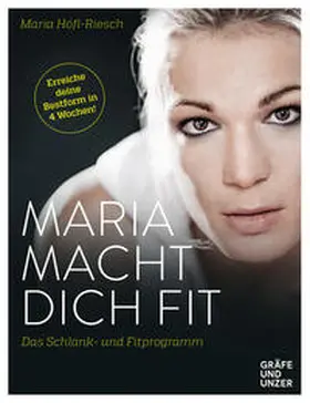 Höfl-Riesch |  Maria macht dich fit | Buch |  Sack Fachmedien