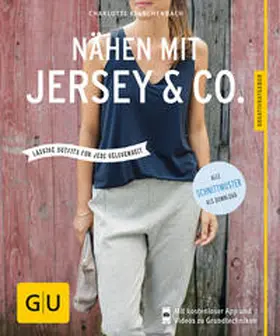 Kelschenbach | Nähen mit Jersey & Co | Buch | 978-3-8338-5923-6 | www.sack.de
