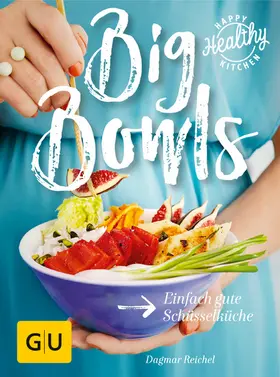 Reichel |  Big Bowls | eBook | Sack Fachmedien