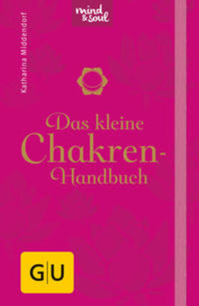 Middendorf |  Das kleine Chakren-Handbuch | Buch |  Sack Fachmedien