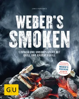 Purviance |  Weber's Smoken | Buch |  Sack Fachmedien