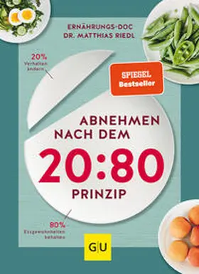 Riedl |  Abnehmen nach dem 20:80-Prinzip | Buch |  Sack Fachmedien