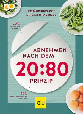 Riedl |  Abnehmen nach dem 20:80-Prinzip | eBook | Sack Fachmedien
