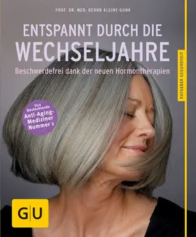 Kleine-Gunk |  Entspannt durch die Wechseljahre | eBook | Sack Fachmedien