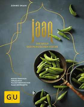 Shahi |  Jaan - Die Seele der persischen Küche | eBook | Sack Fachmedien
