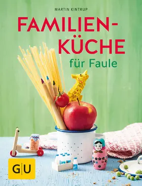 Kintrup |  Familienküche für Faule | eBook | Sack Fachmedien