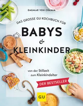 Cramm |  Das große GU Kochbuch für Babys & Kleinkinder | Buch |  Sack Fachmedien