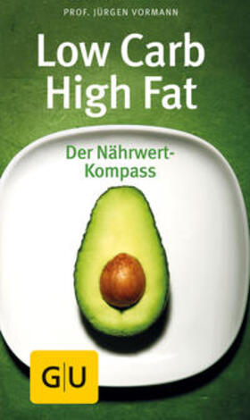 Vormann | Low Carb High Fat | Buch | 978-3-8338-6275-5 | sack.de