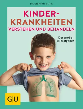 Illing |  Kinderkrankheiten verstehen und behandeln | eBook | Sack Fachmedien