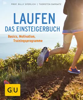 Sperlich / Dargatz |  Laufen - Das Einsteigerbuch | eBook | Sack Fachmedien