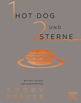Bräuer |  Ein Hot Dog und zwei Sterne | Buch |  Sack Fachmedien