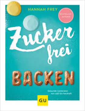 Frey |  Zuckerfrei backen | Buch |  Sack Fachmedien