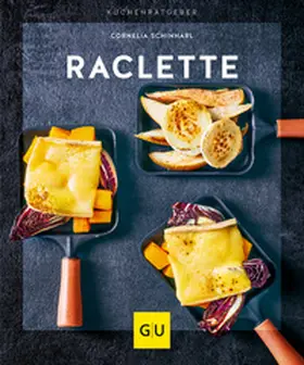 Schinharl | Raclette | Buch | 978-3-8338-6616-6 | www.sack.de