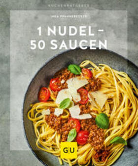 Pfannebecker |  1 Nudel - 50 Saucen | Buch |  Sack Fachmedien