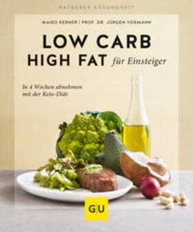Vormann / Kerner |  Kerner, M: Low Carb High Fat für Einsteiger | Buch |  Sack Fachmedien