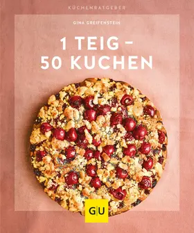 Greifenstein |  1 Teig – 50 Kuchen | eBook | Sack Fachmedien