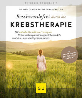 Cavelius / Paepke | Beschwerdefrei durch die Krebstherapie | E-Book | sack.de