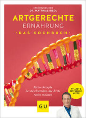 Riedl / Cavelius | Riedl, M: Artgerechte Ernährung - Das Kochbuch | Buch | 978-3-8338-6873-3 | sack.de