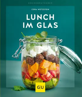 Wetzstein |  Lunch im Glas | eBook | Sack Fachmedien
