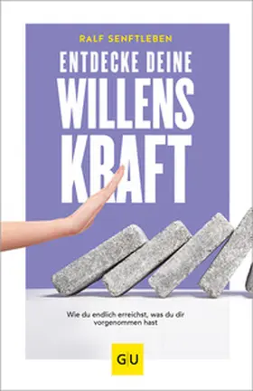 Senftleben |  Entdecke deine Willenskraft | Buch |  Sack Fachmedien
