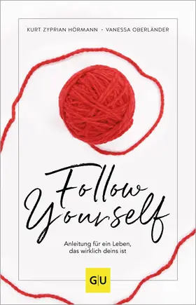 Hörmann / Oberländer |  Follow Yourself | Buch |  Sack Fachmedien