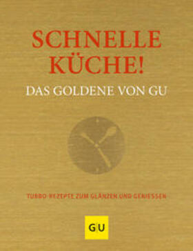 Andreas | Schnelle Küche! Das Goldene von GU | Buch | 978-3-8338-7080-4 | sack.de