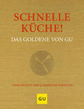 Andreas |  Schnelle Küche! Das Goldene von GU | Buch |  Sack Fachmedien