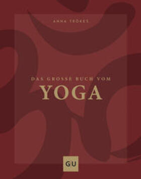 Trökes |  Das große Buch vom Yoga | Buch |  Sack Fachmedien
