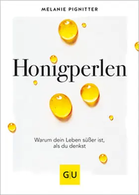 Pignitter | Honigperlen | Buch | 978-3-8338-7202-0 | www.sack.de