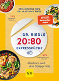 Riedl / Cavelius |  Dr. Riedls 20:80 Expressküche | Buch |  Sack Fachmedien