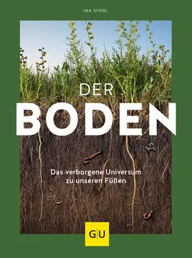 Sperl |  Der Boden - das verborgene Universum zu unseren Füßen | eBook | Sack Fachmedien