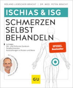 Bracht / Liebscher-Bracht | Ischias & ISG-Schmerzen selbst behandeln | Buch | 978-3-8338-7249-5 | sack.de
