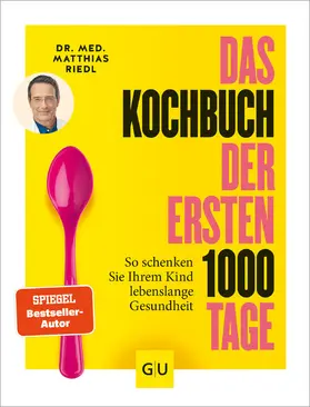 Riedl |  Das Kochbuch der ersten 1000 Tage | eBook | Sack Fachmedien