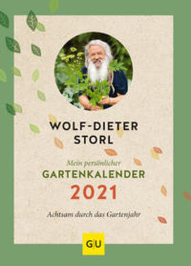 Storl | Mein persönlicher Gartenkalender 2021 | Buch | 978-3-8338-7415-4 | sack.de