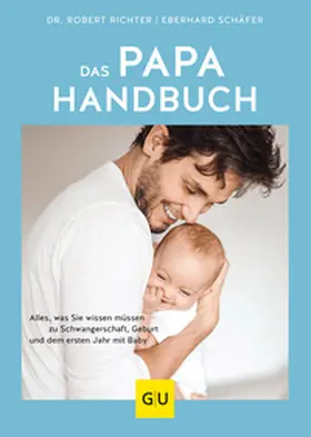 Richter / Schäfer | Das Papa-Handbuch | Buch | 978-3-8338-7423-9 | www.sack.de