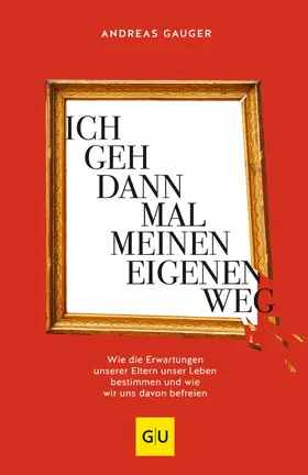 Gauger | Ich geh dann mal meinen eigenen Weg | E-Book | www.sack.de