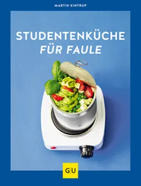 Kintrup |  Studentenküche für Faule | Buch |  Sack Fachmedien