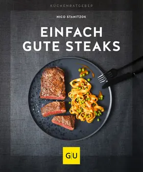 Stanitzok |  Einfach gute Steaks | eBook | Sack Fachmedien