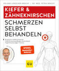 Bracht / Liebscher-Bracht |  Kiefer & Zähneknirschen Schmerzen selbst behandeln | Buch |  Sack Fachmedien