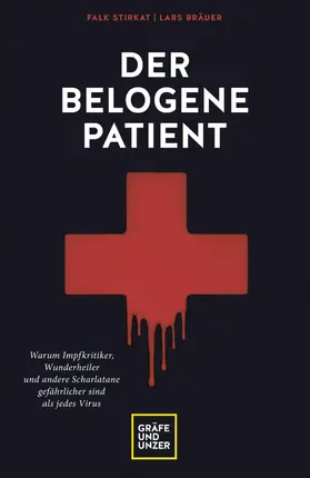 Stirkat / Bräuer |  Der belogene Patient | eBook | Sack Fachmedien